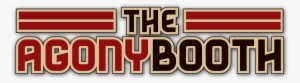 The Agony Booth - Agony Booth #1878824
