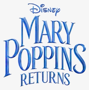 Mary Poppins Returns Hits Theaters December 25, - Disney's Mary Poppins Returns #1878866