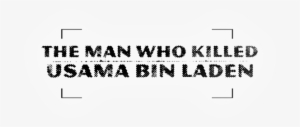 The Man Who Killed Usama Bin Laden #1885236