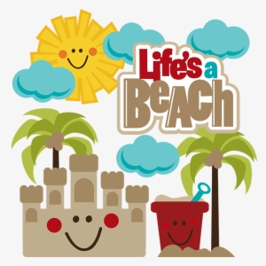 Life's A Beach Svg Beach Svg File Sandcastle Svg File - Life's A Beach Png #1886976