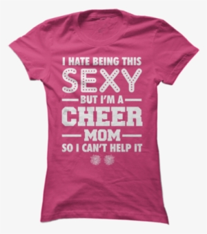 I Hate Being This Sexy - T Shirt #1887906