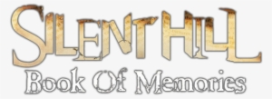Silent Hill Book Of Memories Logotipo - Silent Hill Book Of Memories Logo Png #1892676 Silent Hill Book Of Memories Logotipo - Silent Hill Book Of Memories Logo Png #1892676
