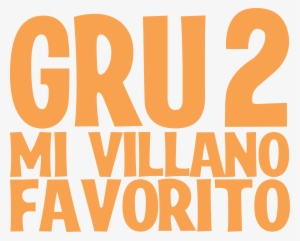 Open - Mi Villano Favorito Logo Png #1898697