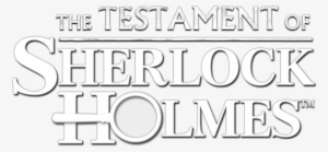 The Testament Of Sherlock Holmes Logo - Testament Of Sherlock Holmes Logo #1901976