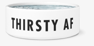Hungry/thirsty Af Dog Bowl - I'm The Top Dog Novelty Dog Bowl, For Puppies And Adults #1907647