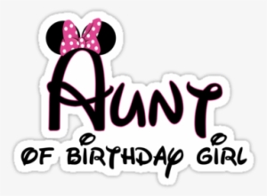 Aunt Of The Birthday Girl With Minnie Mouse Ears" Stickers - Auntie Of The Birthday Girl Minnie Mouse #1919890