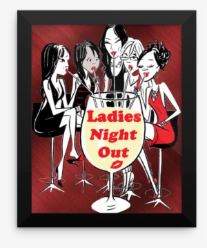 Ladies Night Out Framed Photo Paper Poster 2 Being - Ladies Night Out Collection #1929398