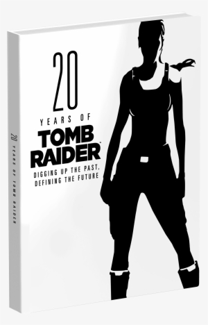 20 Years Of Tomb Raider Cover 3d - 20 Years Of Tomb Raider By Meagan Marie #1930369