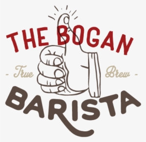 The Bogan Barista - Barista #1930659