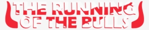 Running Of The Bulls Uk Logo - Running Of The Bulls Png #1932213