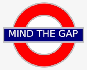 Mind The Gap Sign #1936683
