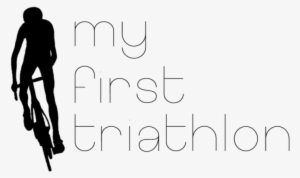 Your First Triathlon - First Triathlon #1942884