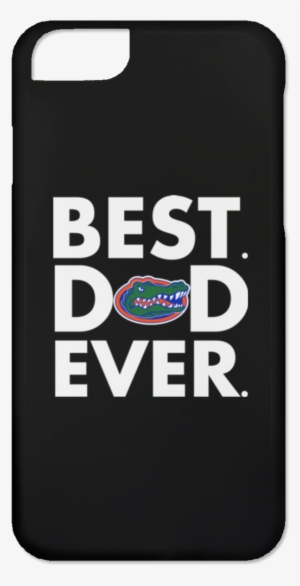 Father S Day Florida Gators Phone Case Best Dad Ever - Best Dad Ever Raiders Shirt #1943839