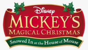 Mickey's Magical Christmas - Mickey's Magical Christmas Snowed In At The House Of #1945684 Mickey's Magical Christmas - Mickey's Magical Christmas Snowed In At The House Of #1945684