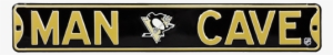 Pittsburgh Penguins “man Cave” Authentic Street Sign - Man Cave Buffalo Sabres Steel Sign Wall Sign 36 X 6in #1946878