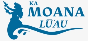 Ka Moana Luau Logo #1950359