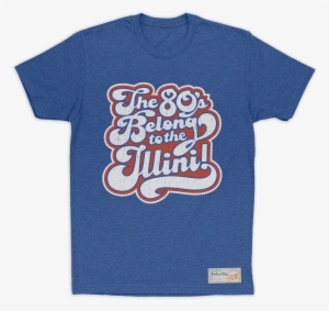 The 80's Belong To The Illini T-shirt #1959637 The 80's Belong To The Illini T-shirt #1959637