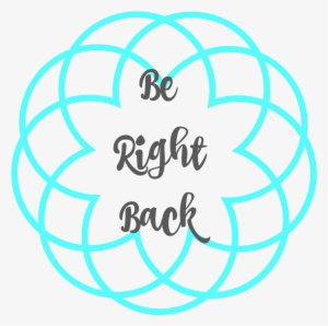 Be Right Back - Affirmation For Beauty #1964240