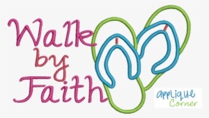 Walk By Faith Flip Flop Applique Design - Calligraphy #1975583