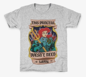 This Princess Doesn't Need Saving Ariel Kids T-shirt #1981667