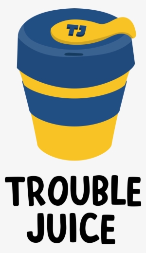 No Tricky Business, Trouble Juice Is For Quality And - Graphic Design #1985584