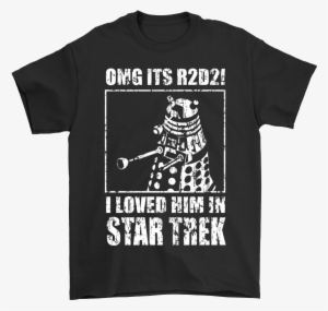Omg It's R2d2 I Loved Him In Star Trek Funny Mashup - Doctor Who Star Wars Star Trek #1986244
