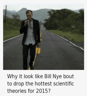 Why It Look Like Bill Nye Bout To Drop The Hottest - Haven T Heard That Name In Years Memes #1989045