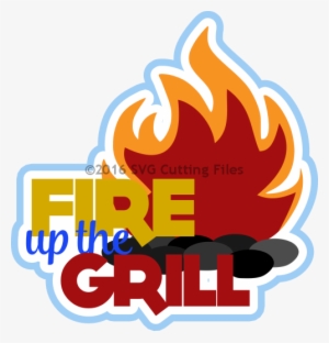 Banner Black And White Summer Fire Up The - Fire Up The Grill Png #1996015