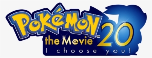Pokemon 20th I Choose You - Pokemon I Choose You Movie Logo #26474