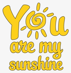You Are My Sunshine Png - You Are My Sunshine Mother Daughter Shirts #207697