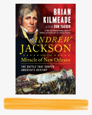 Authors Brian Kilmeade Presents Andrew Jackson Miracle #2000548