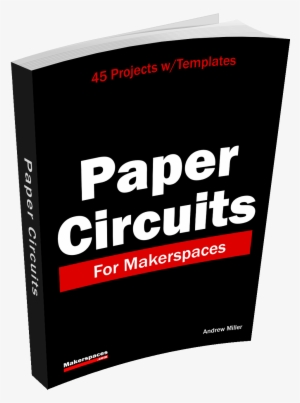 Paper Circuits Book Cover - Paper Circuits Book #2019734