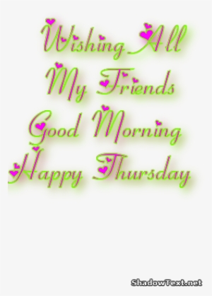Happy Thursday Morning - Good Morning Thursday Friend #2031858