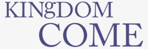 Kingdom Come Logo Png Transparent - Holiday Home Tour #2037456