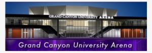 Grand Canyon University Arena Rocks Its Opening - Grand Canyon University Arena #2045214