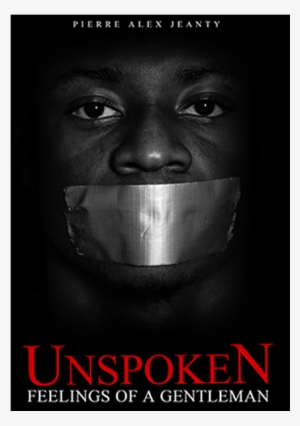 Unspoken Feelings Of A Gentleman - Unspoken Feelings Of A Gentleman By Pierre Alex Jeanty #2048861