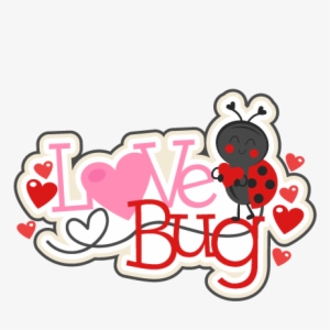 Love Bug Title Svg Scrapbook Cut File Cute Clipart - Love Bug Clipart #2058368