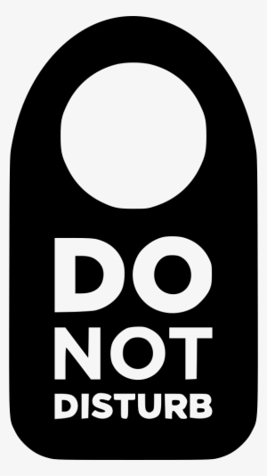 Do Not Disturb - Do Not Disturb Png - Free Transparent PNG Download ...