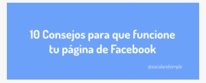 10 Buenas Prácticas Para Que Funcione Tu Facebook - Crear Una Comunidad En Facebook #2080601