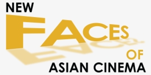 New Faces Of Asian Cinema - Info-communications Media Development Authority #2092747