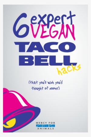 If You're Vegan, You Probably Know That Taco Bell Is - Taco Bell #2094074