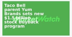 Taco Bell Parent Yum Brands Sets New $1 - Národný Štipendijný Program #2094301