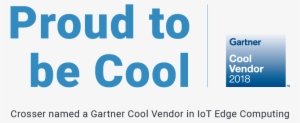 Crosser Named By Gartner As A Cool Vendor In Edge Computing - Gartner Group #2095815