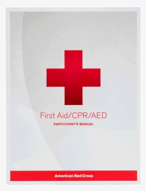 First Aid/cpr/aed Participants Manual First Aid/cpr/aed #2109048