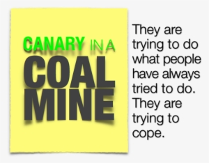 Canary In A Coal Mine Email - Coal Mining #2109984