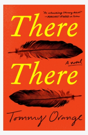 There-there - There There Tommy Orange #2114232