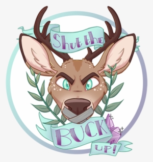 "shut The Buck Up" ♢ Vinyl Sticker - Sticker #2115056