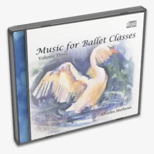 Charles Mathews / Music For Ballet Class - Volume 3 #2127092