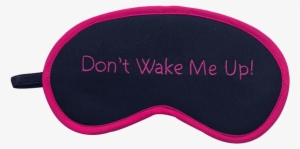 Don't Wake Me Up Pink Eye Mask - Oval #2137958
