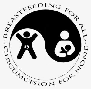 Breastfeeding For All ~ Circumcision For None - Breastfeeding #2137999